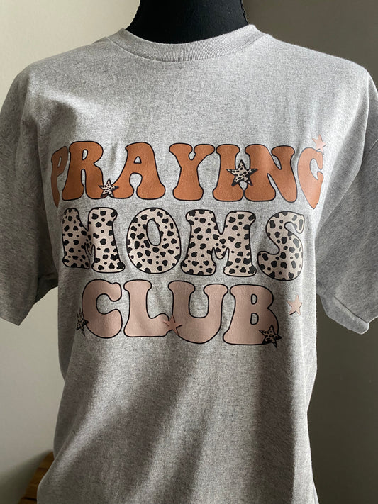 Praying Moms Club Tshirt